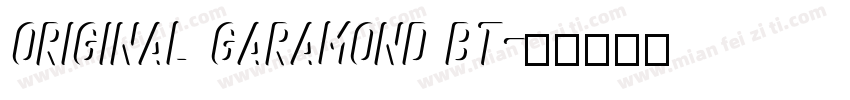 Original Garamond BT字体转换